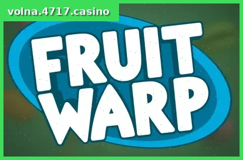Fruit Warp